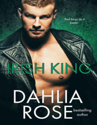 Dahlia Rose — Irish King