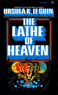 Ursula K Le Guin — The Lathe of Heaven