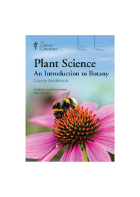 Kleier C. — Plant Science. An Introduction to Botany (Course Guidebook) 2017