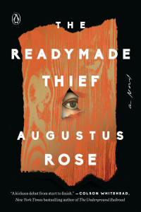 Augustus Rose — The Readymade Thief