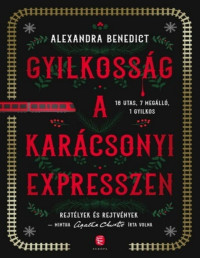 Alexandra Benedict — Gyilkosság ​a karácsonyi expresszen