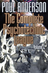 Poul Anderson — The Complete Psychotechnic League, Vol. 2