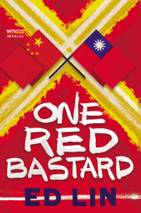 Ed Lin — One Red Bastard