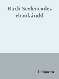Unknown — Buch Seelencodes ebook.indd