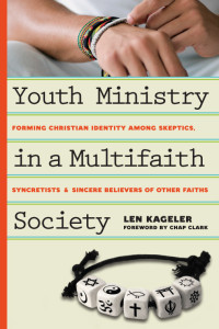 Len Kageler; — Youth Ministry in a Multifaith Society