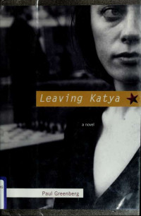 Greenberg, Paul, 1967- — Leaving Katya