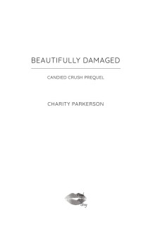 Charity Parkerson — Beautifully Damaged