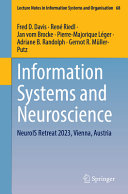 Fred D. Davis, René Riedl, Jan vom Brocke, Pierre-Majorique Léger, Adriane B. Randolph, Gernot R. Müller-Putz — Information Systems and Neuroscience: NeuroIS Retreat 2023, Vienna, Austria