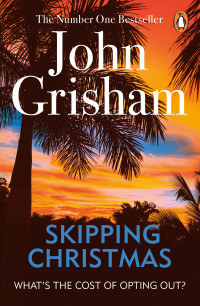 John Grisham — Skipping Christmas