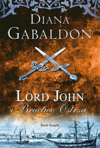 Diana Gabaldon — Lord John i Bractwo Ostrza