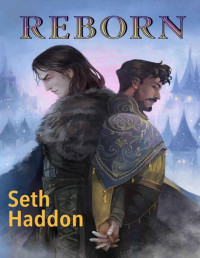 Seth Haddon — Reborn