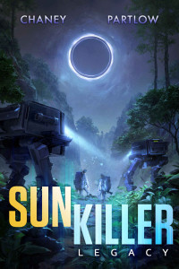 J.N. Chaney & Rick Partlow — Sunkiller: Legacy