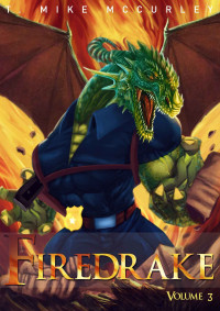 T Mike McCurley — Firedrake - Volume Three