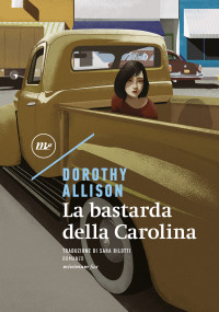 Dorothy Allison — La bastarda della Carolina