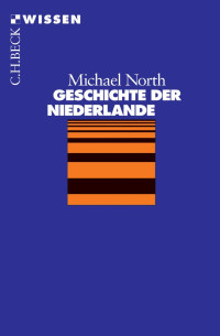 North, Michael — Geschichte der Niederlande