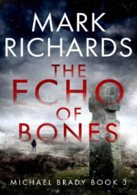 Mark Richards — The Echo of Bones