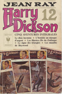 Jean Ray — Les Aventures d'Harry Dickson - Tome 12