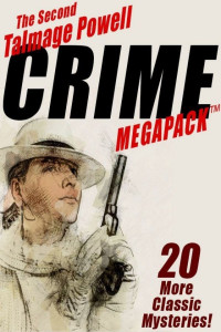 Talmage Powell — The Second Talmage Powell Crime MEGAPACK ®: 25 More Classic Mystery Stories