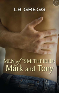 L.B. Gregg — Men of Smithfield 01 - Mark and Tony (AKA Gobsmacked) (MM)