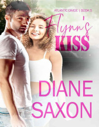 Diane Saxon — Flynn's Kiss