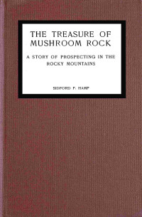 Sidford F. Hamp — The treasure of Mushroom Rock