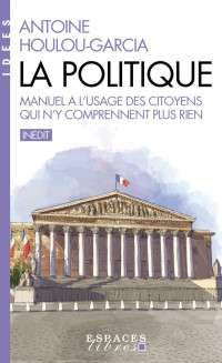 Antoine Houlou-Garcia — La politique