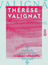 Charles Mérouvel — Thérèse Valignat