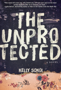 Kelly Sokol — The Unprotected