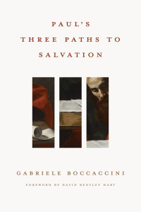 Gabriele Boccaccini; — Paul's Three Paths to Salvation