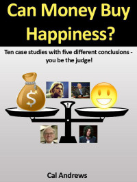 Cal Andrews — Can Money Buy Happiness?