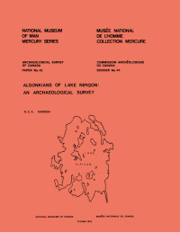 Kenneth C. A. Dawson — Algonkians of Lake Nipigon: An Archaeological Survey