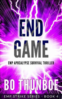 Thunboe, Bo — EMP Strike Series | Book 4 | End Game