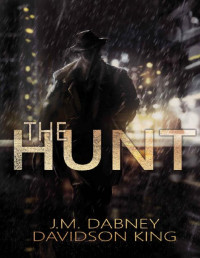 J.M. Dabney & Davidson King — The Hunt