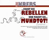 Krebs, Pierre — Fangt die Rebellen und macht sie mundtot! - Zunächst!