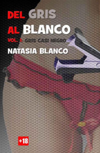 Natasia Blanco — Del gris al blanco. Gris casi negro