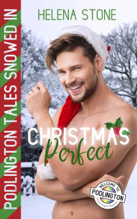 Helena Stone — Christmas Perfect (Podlington Village 9) MM Christmas Story