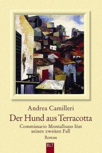 Andrea Camilleri [Camilleri, Andrea] — Der Hund aus Terracotta