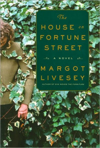 Margot Livesey — The House on Fortune Street