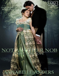 Annabelle Anders — Not Another Nob (The Marriage Maker Book 32)