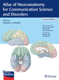 Leonard L. LaPointe — Atlas of Neuroanatomy for Communication Science and Disorders, 2e (Aug 8, 2018)_(1626238758)_(Thieme)