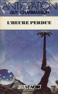 Guy Charmasson — L'heure perdue