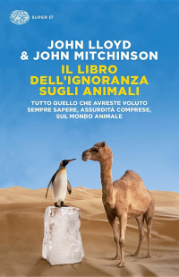 John Mitchinson & John Lloyd — Il libro dell'ignoranza sugli animali