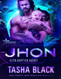 Tasha Black — Jhon: Alien Adoption Agency #13