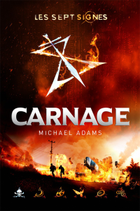 Michael Adams — Sept signes - 02 - Carnage