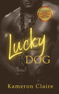 Kameron Claire [Claire, Kameron] — Lucky Dog (Love Stories from Dear Allie)