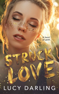 Lucy Darling — Struck Love