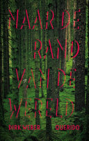 Dirk Weber — Naar de rand van de wereld