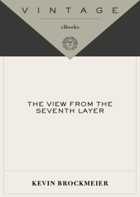 Kevin Brockmeier — The View from the Seventh Layer