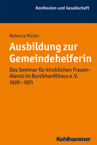 Rebecca Müller — Ausbildung zur Gemeindehelferin