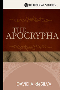 David deSilva; — The Apocrypha